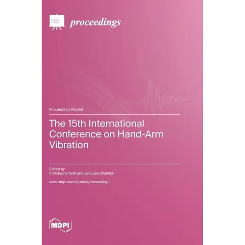 The 15th International Conference on Hand-Arm Vibration
