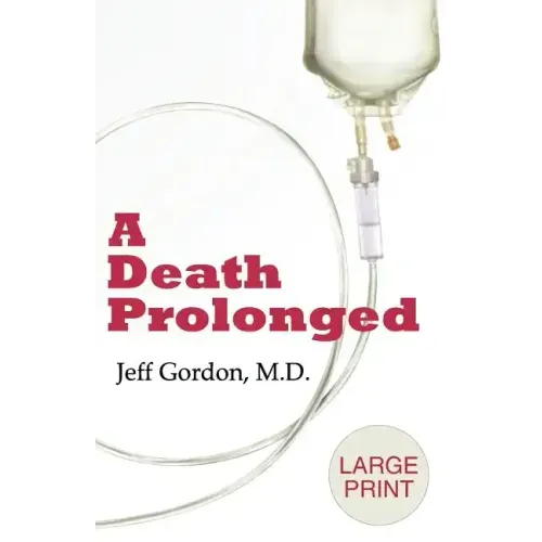 A Death Prolonged: Large Print Version