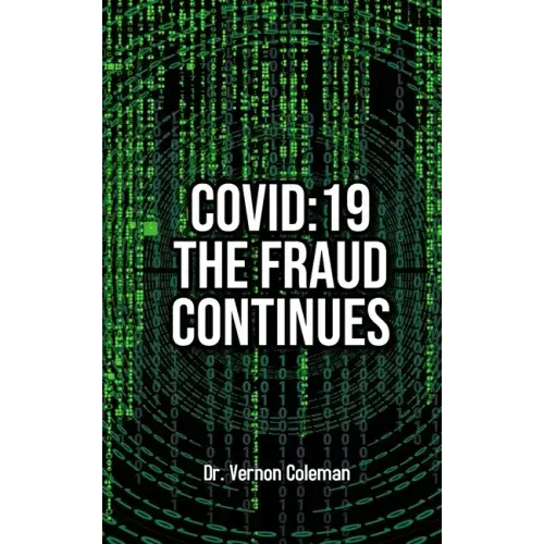 Covid-19: The Fraud Continues