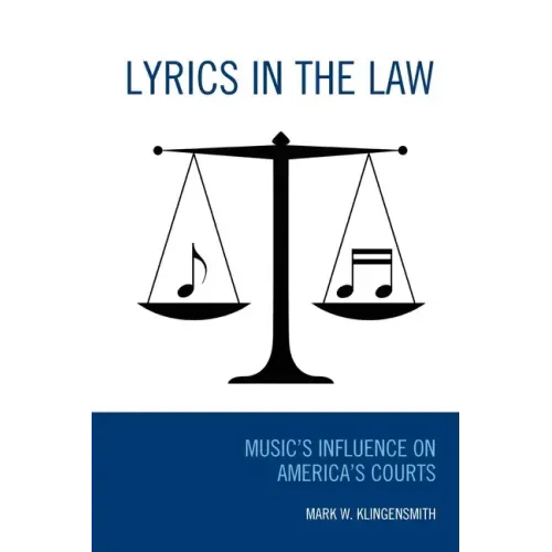 Lyrics in the Law: Music's Influence on America's Courts