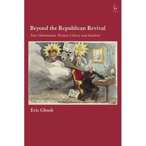Beyond the Republican Revival: Non-Domination, Positive Liberty and Sortition