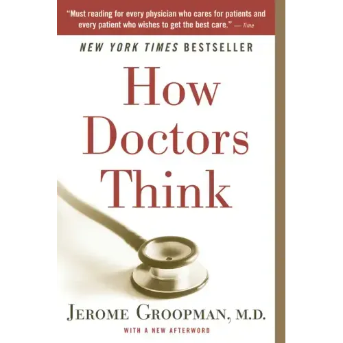 How Doctors Think