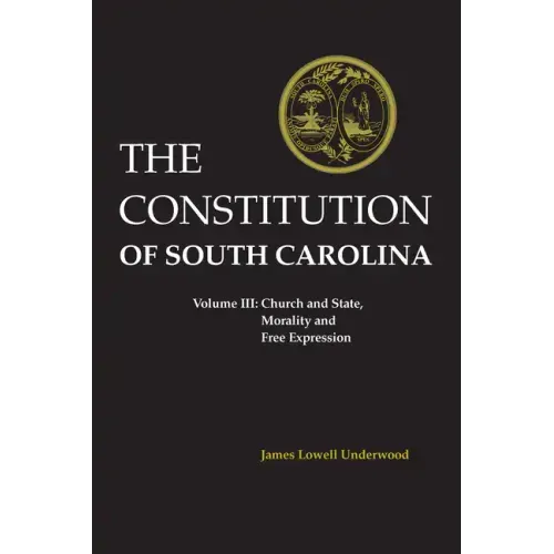 Constitution of South Carolina: Church and State, Morality and Free Expression