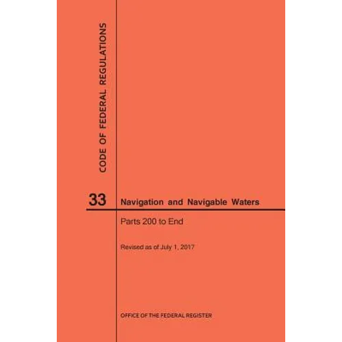 Code of Federal Regulations Title 33, Navigation and Navigable Waters, Parts 200-End, 2017
