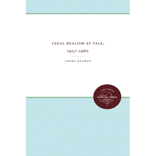 Legal Realism at Yale, 1927-1960