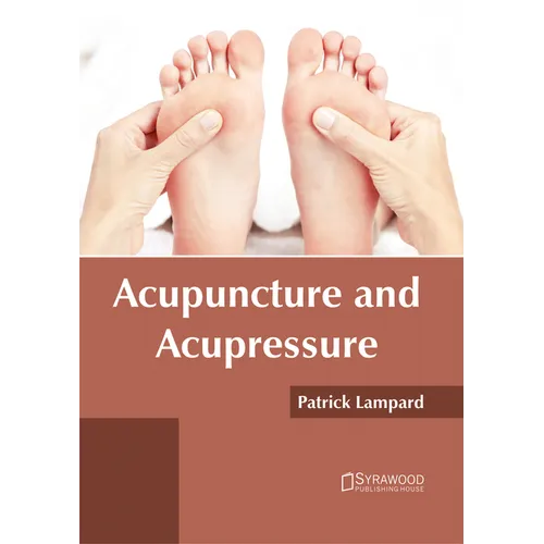 Acupuncture and Acupressure