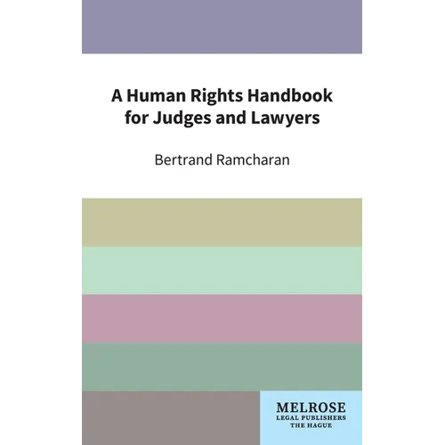A Human Rights Handbook for Judges and Lawyers