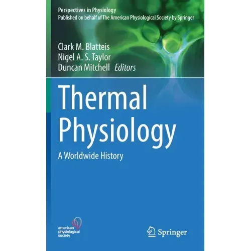 Thermal Physiology: A Worldwide History