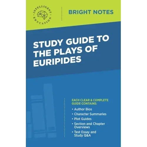 Study Guide to The Plays of Euripides