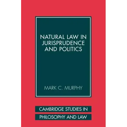 Natural Law in Jurisprudence and Politics