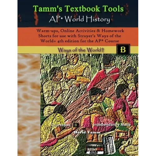 Warm-ups, Online Activities & Homework Shorts for use with Strayer's Ways of the World+ 4th edition for the AP* Course - Paperback