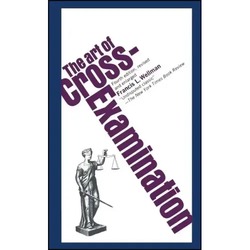 The Art of Cross Examination