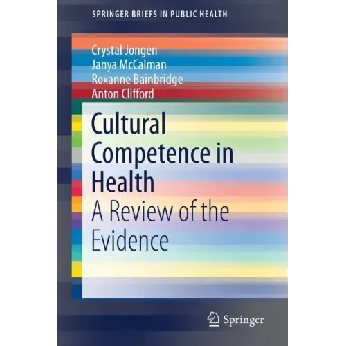 Cultural Competence in Health: A Review of the Evidence
