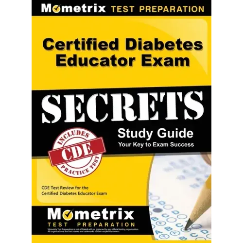 Certified Diabetes Educator Exam Secrets, Study Guide: CDE Test Review for the Certified Diabetes Educator Exam