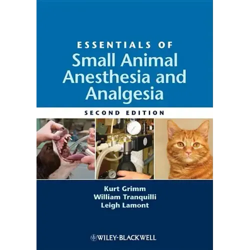 Essentials of Small Animal Anesthesia and Analgesia