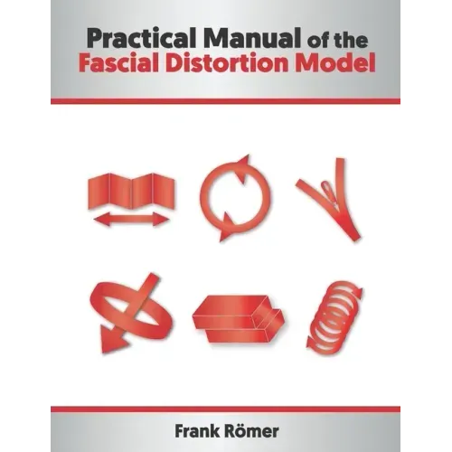 Practical Manual of the Fascial Distortion Model