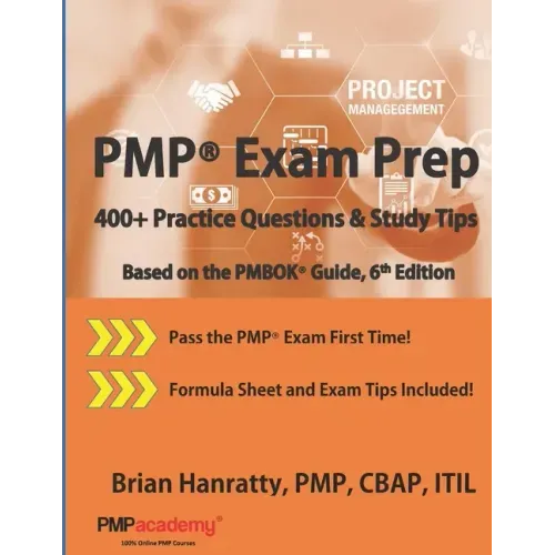 PMP(R) Exam Prep: 400+ Practice Questions and Study Tips