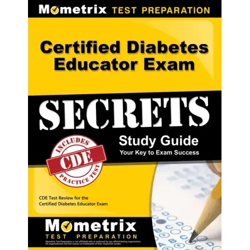 Certified Diabetes Educator Exam Secrets Study Guide: Cde Test Review for the Certified Diabetes Educator Exam