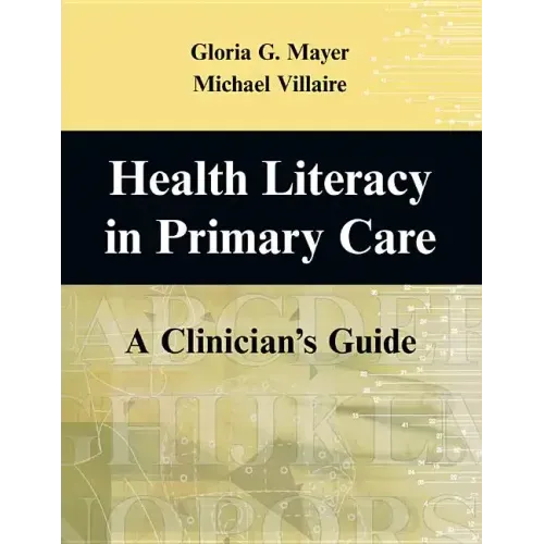 Health Literacy in Primary Care: A Clinician's Guide