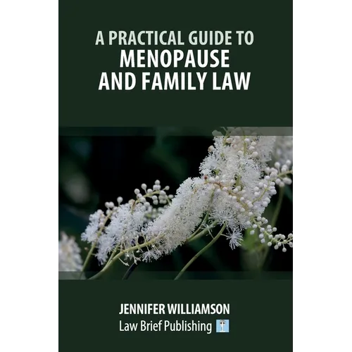 A Practical Guide to Menopause and Family Law