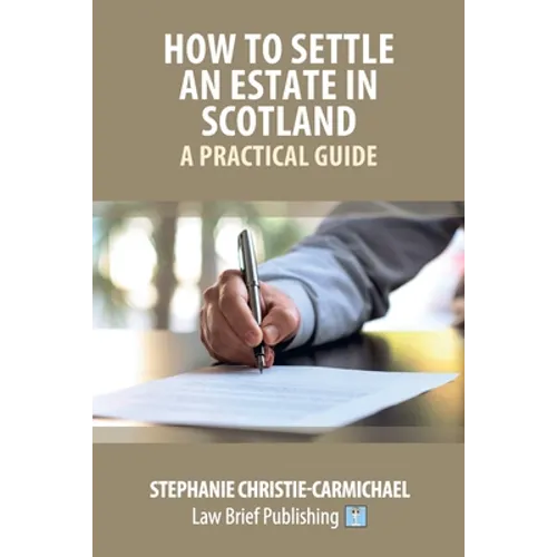 How to Settle an Estate in Scotland - A Practical Guide