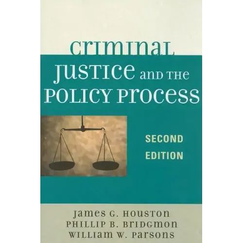 Criminal Justice and the Policy Process