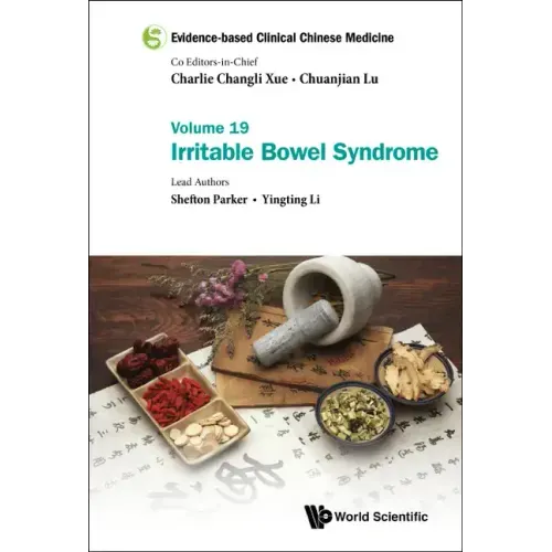 Evidence-Based Clinical Chinese Medicine - Volume 19: Irritable Bowel Syndrome