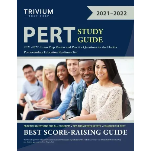 PERT Study Guide 2021-2022: Exam Prep Review and Practice Questions for the Florida Postsecondary Education Readiness Test