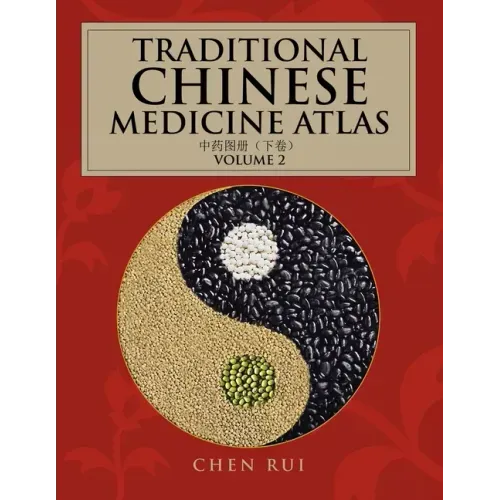 Traditional Chinese Medicine Atlas: Volume 2
