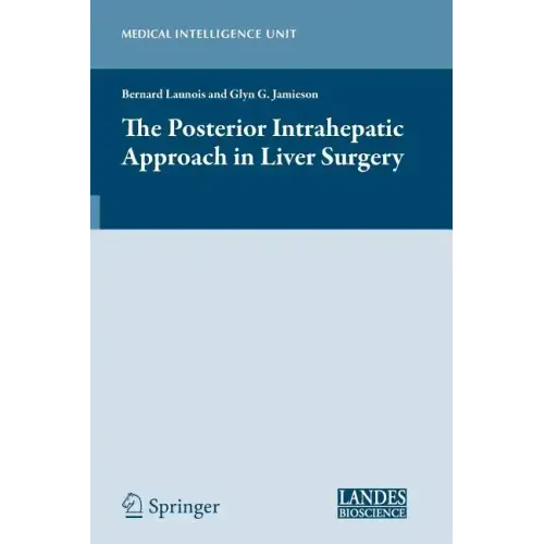The Posterior Intrahepatic Approach in Liver Surgery