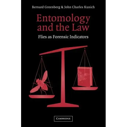 Entomology and the Law: Flies as Forensic Indicators