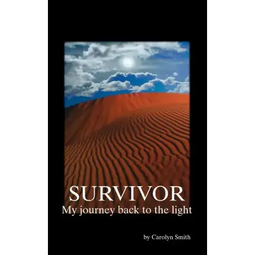 Survivor- My Journey Back to the Light