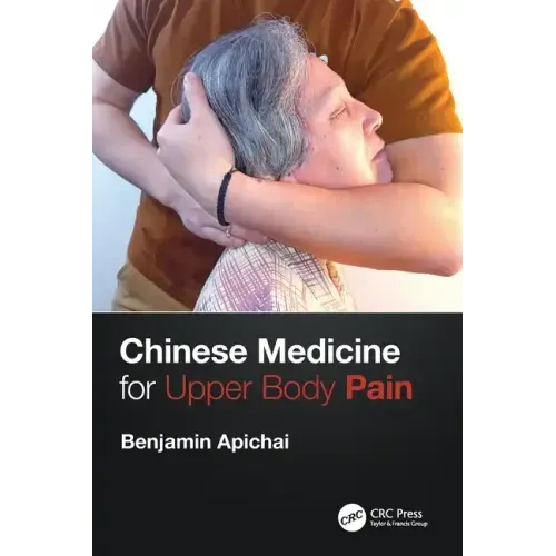 Chinese Medicine for Upper Body Pain