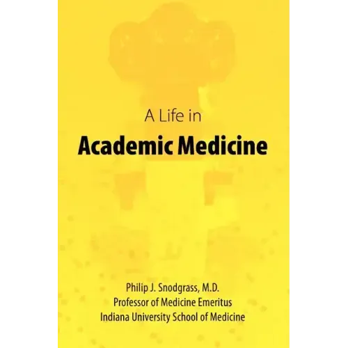 A Life in Academic Medicine
