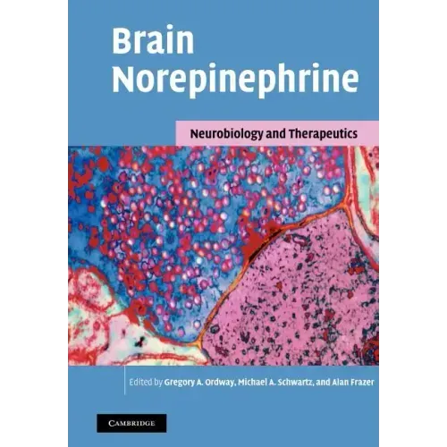 Brain Norepinephrine: Neurobiology and Therapeutics - Paperback