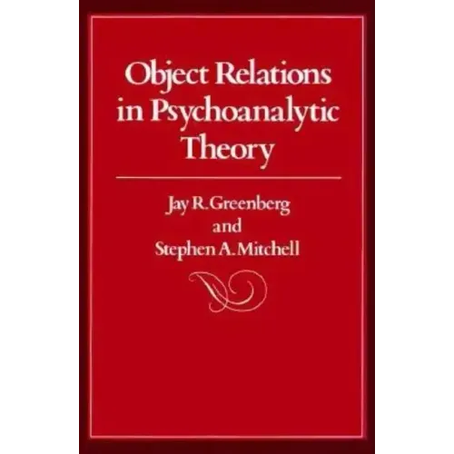 Object Relations in Psychoanalytic Theory
