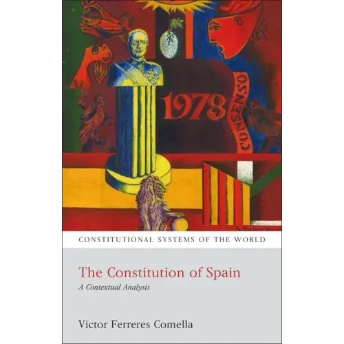 The Constitution of Spain: A Contextual Analysis