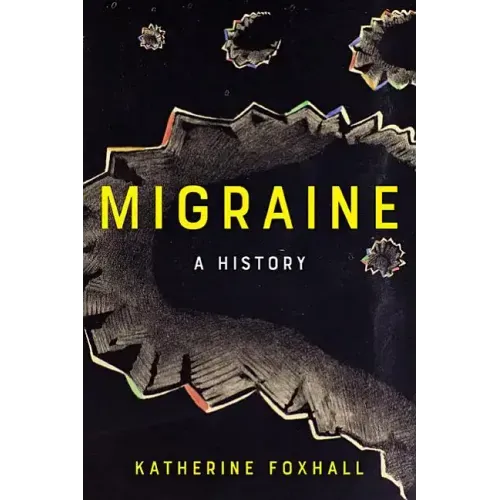 Migraine: A History