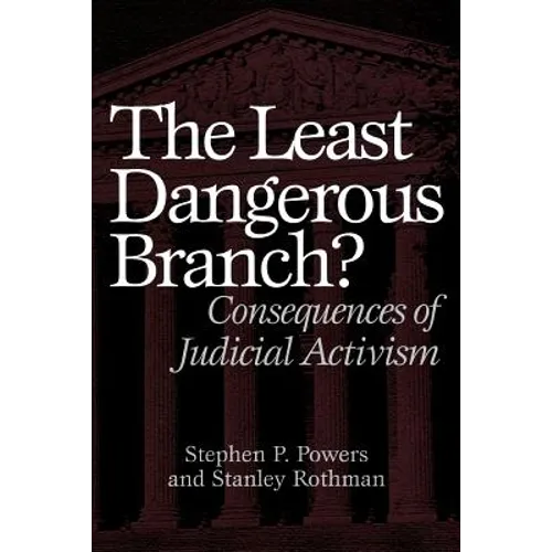 The Least Dangerous Branch?: Consequences of Judicial Activism