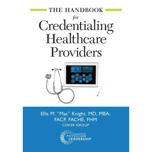 The Handbook for Credentialing Healthcare Providers