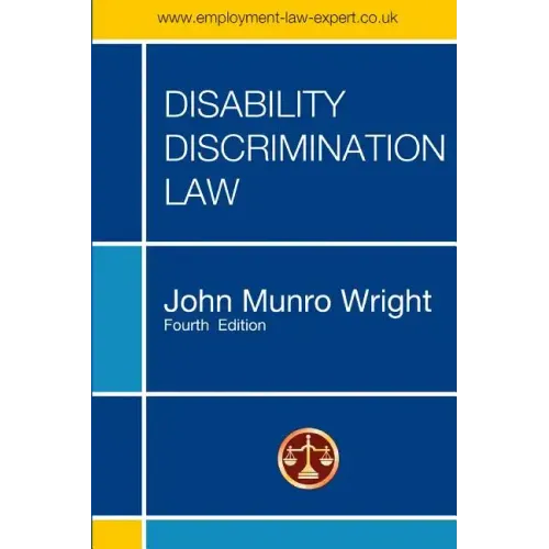 Disability Discrimination Law - Fourth Edition