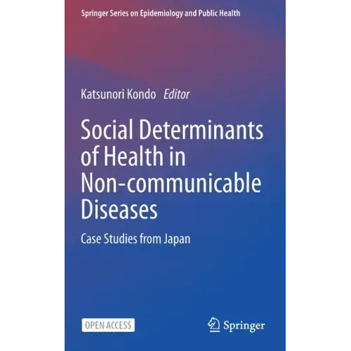 Social Determinants of Health in Non-Communicable Diseases: Case Studies from Japan