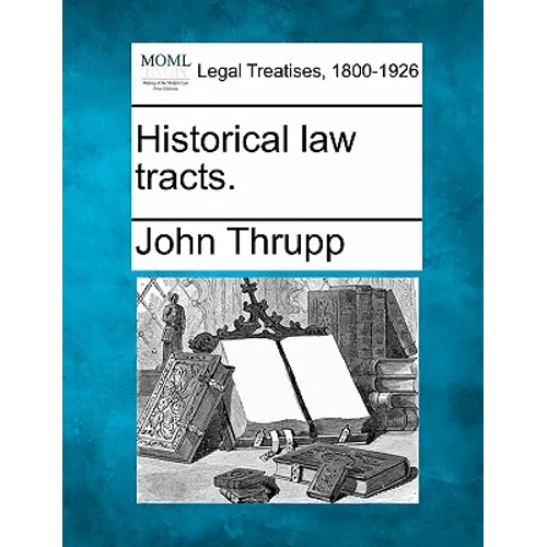 Historical Law Tracts.