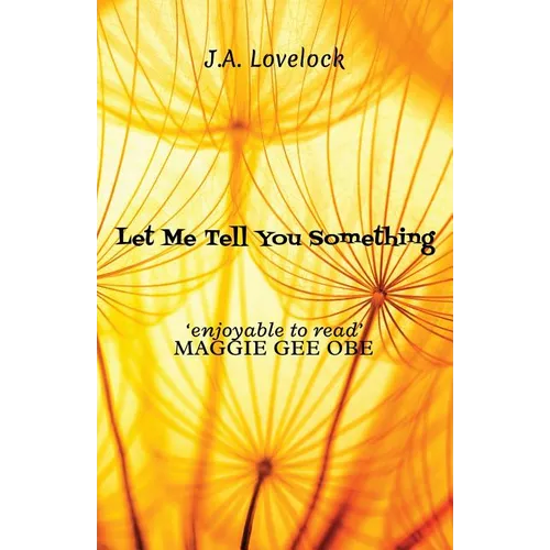 Let Me Tell You Something