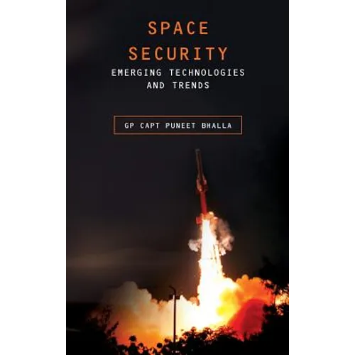 Space Security: Emerging Technologies and Trends