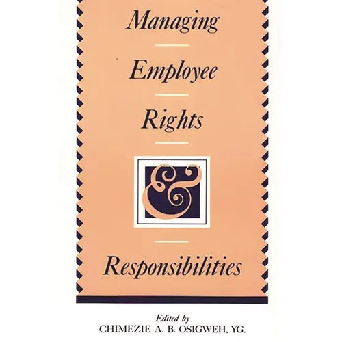 Managing Employee Rights and Responsibilities