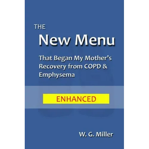 The New Menu That Began My Mother's Recovery from COPD & Emphysema