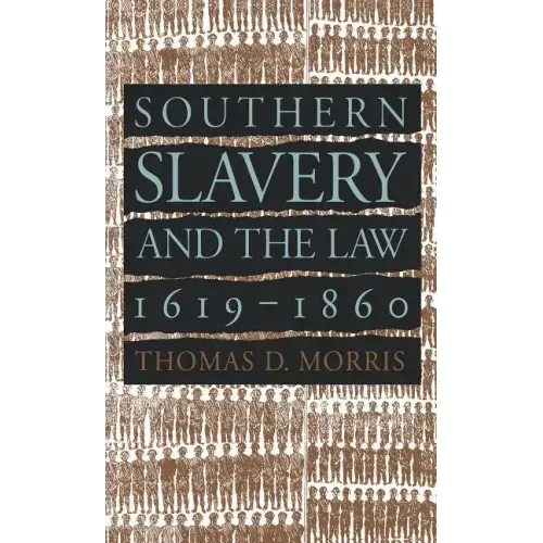 Southern Slavery and the Law, 1619-1860 - Paperback