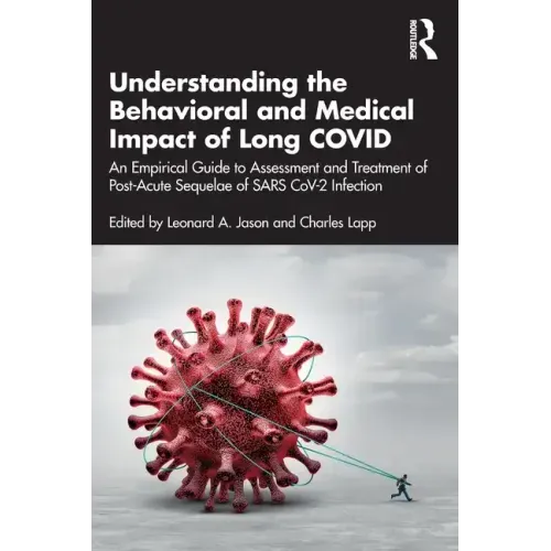 Understanding the Behavioral and Medical Impact of Long Covid: An Empirical Guide to Assessment and Treatment of Post-Acute Sequelae of Sars Cov-2 Inf