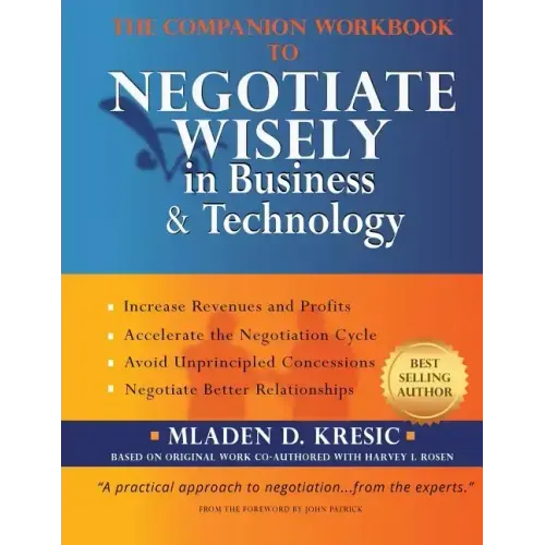 The Companion Workbook to Negotiate Wisely in Business and Technology